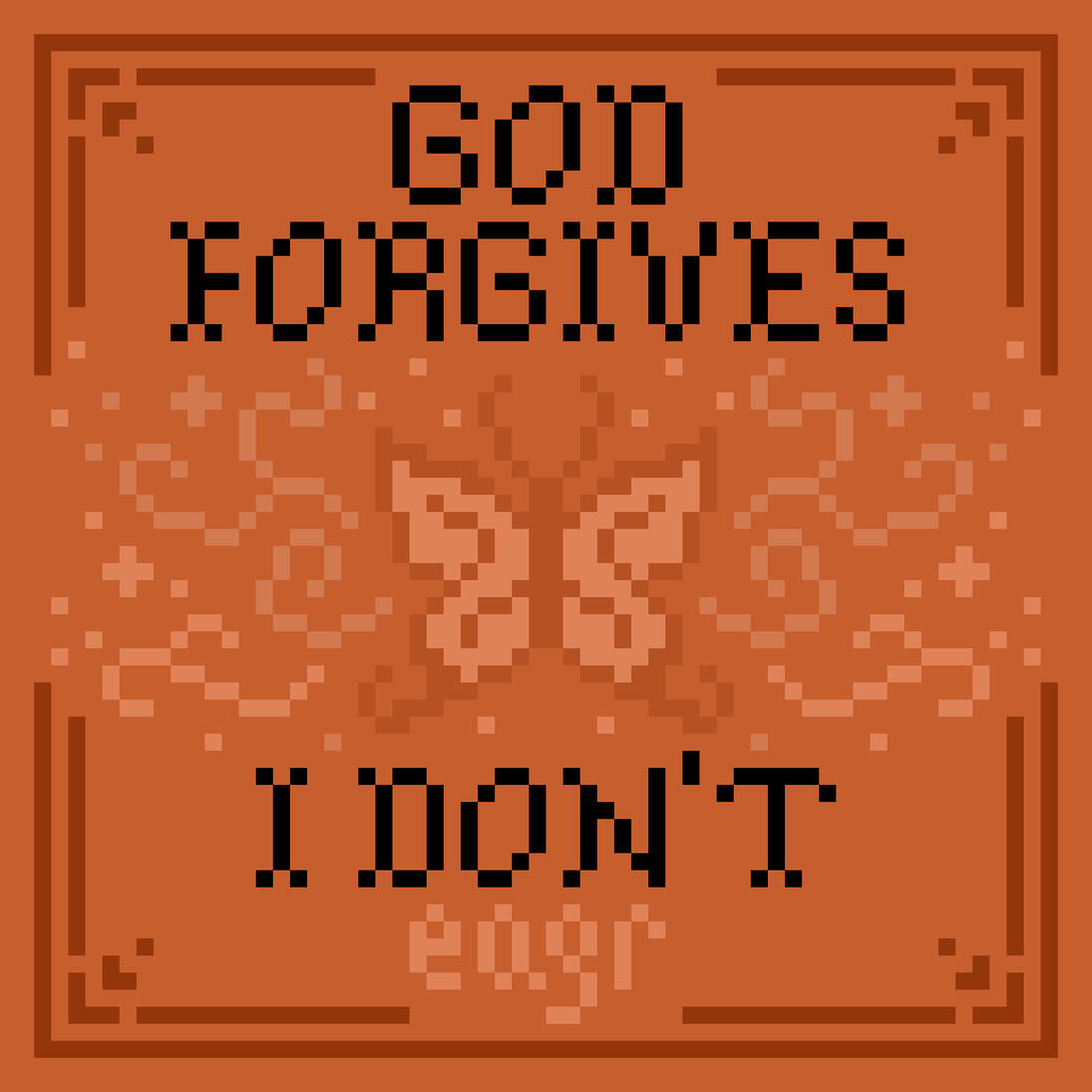 I Don't Forgive